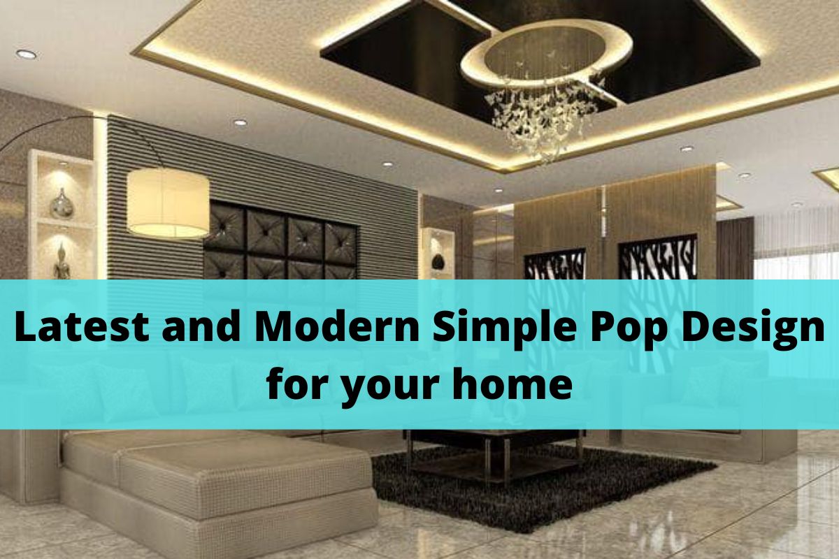 Latest And Modern Simple Pop Design For Your Home Home Laps