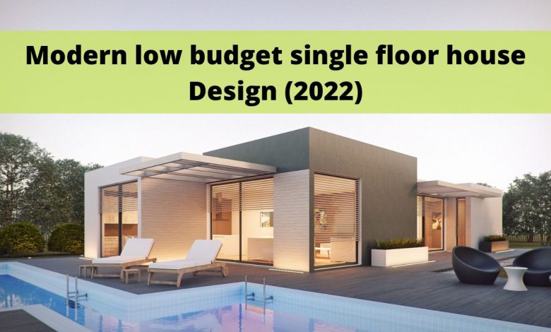 low budget single floor house design